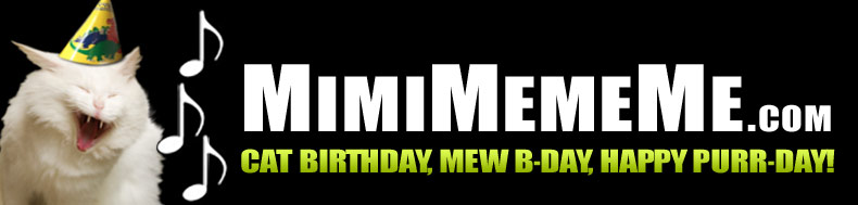 MimiMemeMe.com - Cat Birthday, Mew B-Day, Happy Purr-Day!